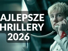 Najlepsze thrillery 2026 roku. Trzymają w napięciu do końca