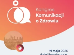 Jak mówić o zdrowiu, żeby ludzie chcieli słuchać? Wkrótce pierwszy taki kongres w Polsce