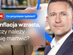 Inflacja wzrasta, czy należy się martwić? Co przyniesie tydzień?