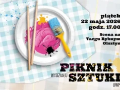 Sztuka wyjdzie na ulice Olsztyna. Piknik Sztuki na Targu Rybnym