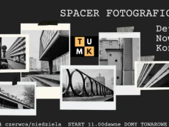 Spacer dla miłośników fotografii i historii. "Detale Nowego Konina”