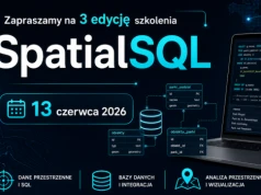 Trzecia edycja szkolenia poświęconego SpatialSQL