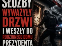 Służby wywarzyły drzwi i weszły do domu rodzinnego prezydenta Nawrockiego