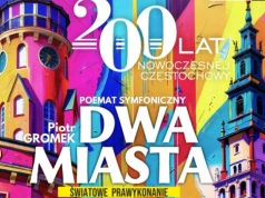 „Dwa Miasta” zabrzmią po raz pierwszy. Częstochowa uczci jubileusz niezwykłym koncertem