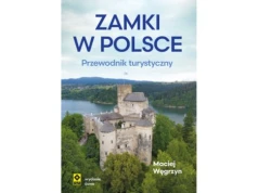 Zamki w Polsce. Przewodnik turystyczny |Recenzja