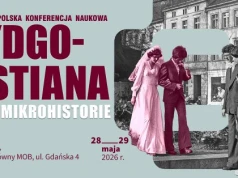 VI Ogólnopolska konferencja naukowa Bydgostiana. Mikrohistorie.
