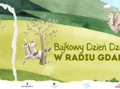 BAJKOWY DZIEŃ DZIECKA W RADIU GDAŃSK JUŻ WKRÓTCE!