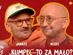 Czy kolega z pracy może stać się rodziną? Kamil Nosel i Jankes otwarcie o swojej relacji