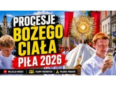 Boże Ciało w Pile. Zobacz wyjątkową relację wideo