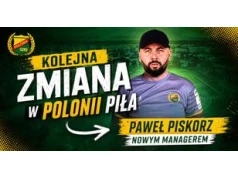 Kolejna zmiana w Polonii Piła. Klub ma nowego managera