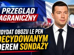Przegląd zagraniczny: Skrajna prawica we Francji z dużą szansą na przejęcie władzy