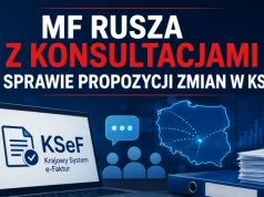 MF rusza z konsultacjami w sprawie propozycji zmian w KSeF
