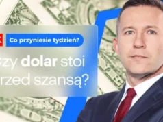 Czy dolar stoi przed szansą? Co przyniesie tydzień? – dr Przemysław Kwiecień