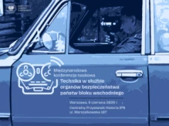Międzynarodowa konferencja naukowa „Technika w służbie organów bezpieczeństwa państw bloku wschodniego”