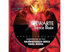 „Otwarte Serce Boże” – nowy przewodnik po nabożeństwie do Serca Jezusowego