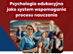 Rzeszów: ogólnopolska konferencja o psychologii edukacyjnej, dobrostanie uczniów i nowoczesnej szkole 16 czerwca