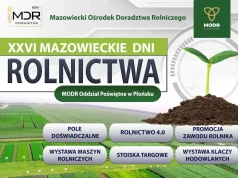 Poświętne przyciągnie tysiące rolników. Co czeka na uczestników XXVI Mazowieckich Dni Rolnictwa?