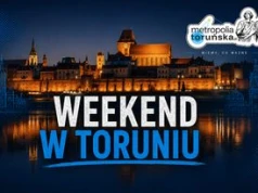 Śniadanie nad Martówką, dzierganie w ratuszu, pikniki, koncerty. Co jeszcze dzieje się w weekend w Toruniu?