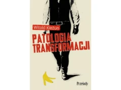 Patologia transformacji |Recenzja