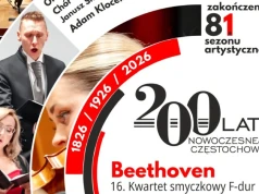 Wielki finał sezonu w Filharmonii Częstochowskiej. Beethoven, Szymanowski i Pospieszalski na zakończenie