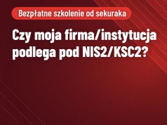 Jak sprawdzić, czy moja organizacja podlega pod NIS2/KSC2?
