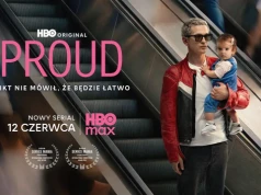 Kontrowersje wokół polskiego hitu HBO Max. Twórcy "Proud" o adopcji dziecka przez geja i możliwym hejcie