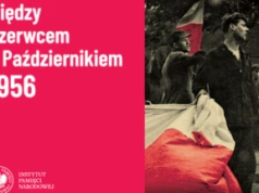 „Między Czerwcem a Październikiem 1956” konferencja IPN