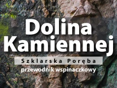 Szklarska Poręba: darmowy przewodnik wspinaczkowy po Dolinie Kamiennej do pobrania