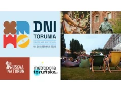 Ruszaj na Toruń! Jeszcze do 28 czerwca świętujemy Dni Torunia