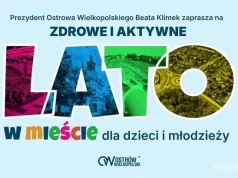 „Zdrowe i Aktywne Lato w mieście” wraca do Ostrowa. Mnóstwo bezpłatnych atrakcji dla dzieci i młodzieży