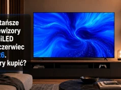 Najtańsze telewizory MiniLED na czerwiec 2026. Który kupić?