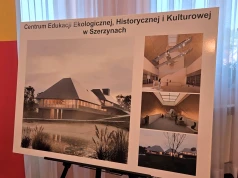 Krok bliżej do budowy Centrum Edukacji Ekologicznej, Historycznej i Kulturowej w Szerzynach