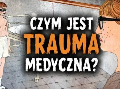 Czym jest trauma medyczna? Rozmowa z psychoterapeutką Barbarą Józefik