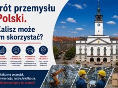 Powrót przemysłu do Polski. Czy Kalisz może na tym skorzystać?