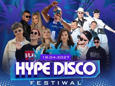 Hype Disco Festiwal zawita do Łodzi 18 kwietnia 2027 roku