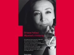 Brakuje dziś Oriany Fallaci. "Wywiad z historią" to jej pomnik