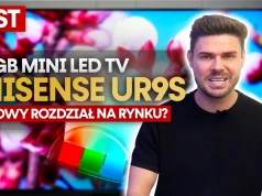 Hisense UR9S TEST – czy RGB MiniLED to przyszłość telewizorów?