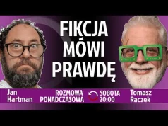 Cała sztuka, żeby film pokazał jakąś prawdę o świecie - Tomasz Raczek - Jan Hartan