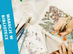 Ruszyły „Wakacje z Biblioteką”! Sprawdź program atrakcji na najbliższy tydzień