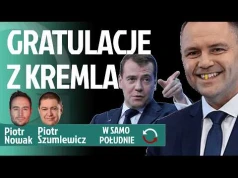 Miedwiediew chwali Nawrockiego | Bąkiewicz prowokuje | Kanał Zero puszcza fejki o Zełenskim?