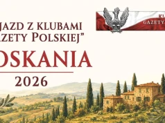 Toskania 2026. Wielki wyjazd z Klubami Gazety Polskiej. ZOBACZ SZCZEGÓŁY