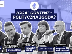 Local content ponad podziałami. Politycy zgodni: czas wzmacniać polskie firmy i kompetencje
