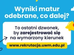Wyniki matur już są. I co teraz? – Sprawdź, jak wygląda rekrutacja na UWM