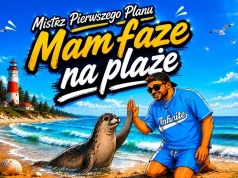 Mistrz Pierwszego Planu – Mam Faze Na Plaże