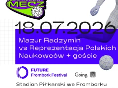 Kosmiczny Mecz - Niecodzienne starcie na boisku. Mazur Radzymin zagra z polskimi naukowcami we Fromborku
