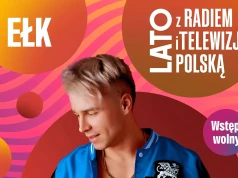Lato z Radiem i Telewizją Polską Ełk 2026. Kto wystąpi, gdzie oglądać transmisję