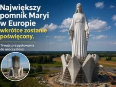Największy pomnik Maryi w Europie wkrótce zostanie poświęcony. Trwają przygotowania do uroczystości
