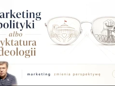 Marketing polityki albo dyktatura ideologii