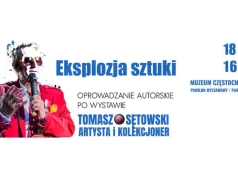 Ekspozycja sztuki – oprowadzanie autorskie po wystawie “Tomasz Sętowski Artysta i kolekcjoner”