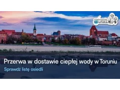 W środę część Torunia bez ciepłej wody. Gdzie wystąpi przerwa?
